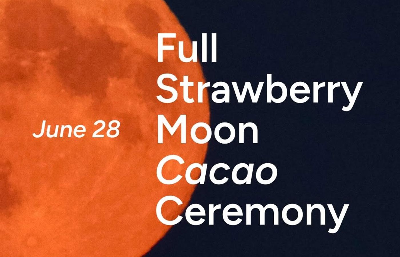 Full Strawberry Moon: Cacao Ceremony & Sound Healing